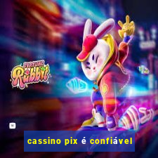 cassino pix é confiável