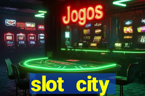 slot city оф?ц?йний сайт