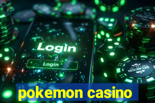 pokemon casino