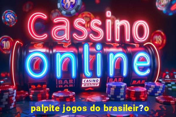 palpite jogos do brasileir?o