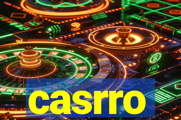 casrro