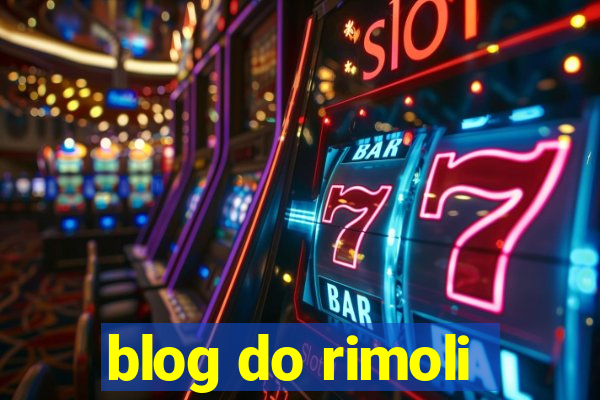 blog do rimoli