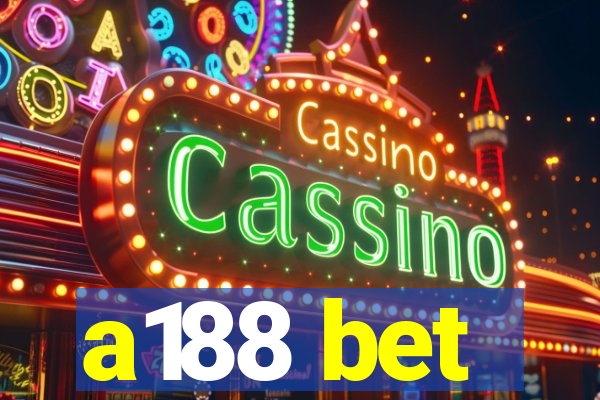 a188 bet