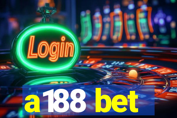 a188 bet