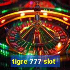 tigre 777 slot