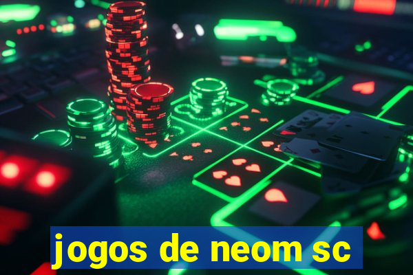 jogos de neom sc