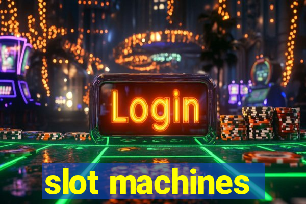 slot machines