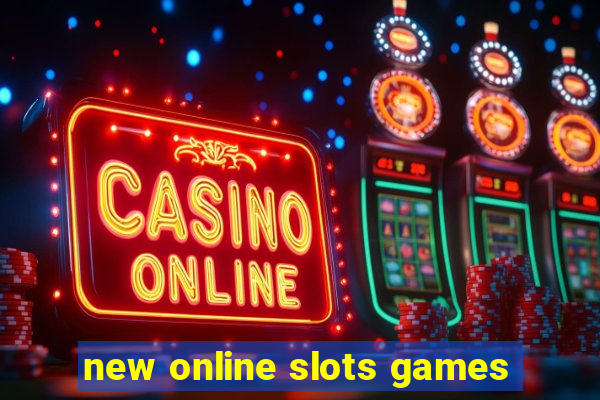 new online slots games