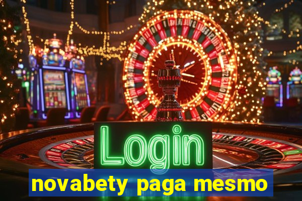 novabety paga mesmo