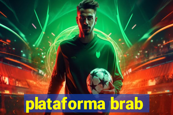 plataforma brab