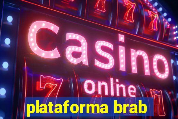 plataforma brab