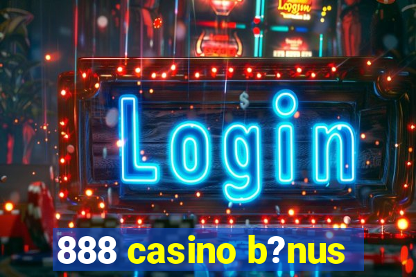 888 casino b?nus