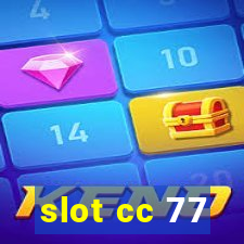 slot cc 77