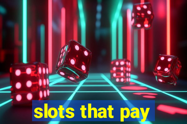 slots that pay