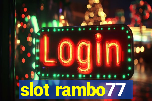 slot rambo77