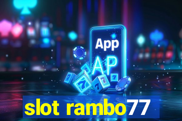 slot rambo77