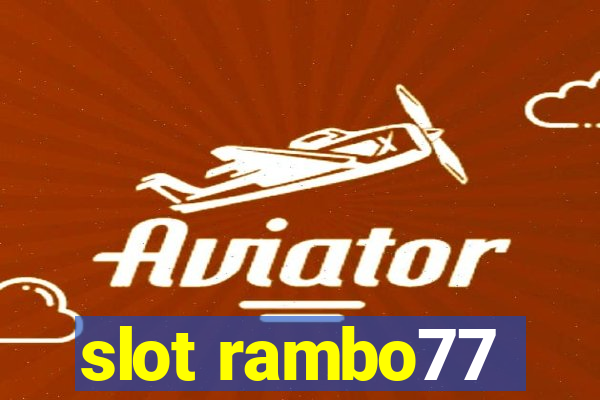 slot rambo77