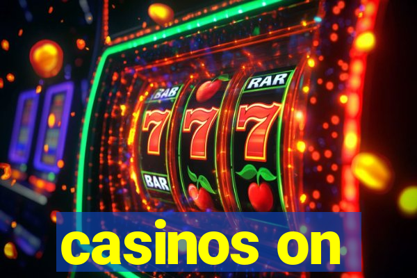 casinos on