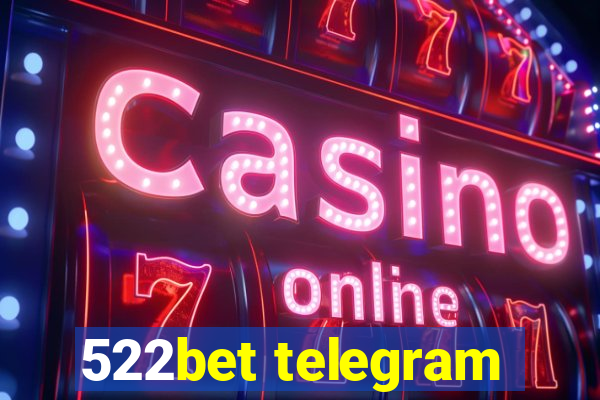 522bet telegram