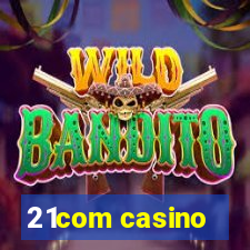 21com casino