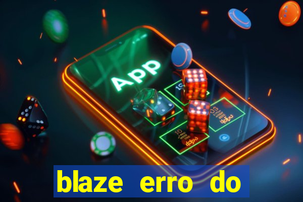 blaze erro do servidor interno