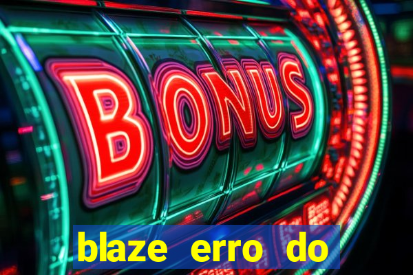 blaze erro do servidor interno