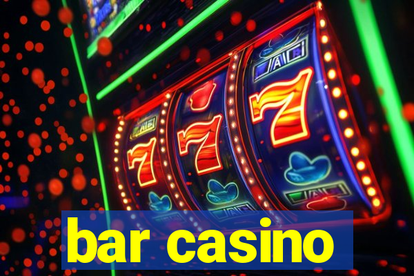 bar casino