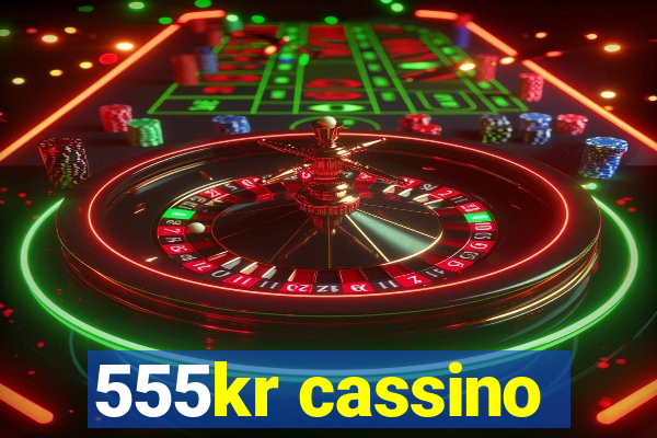 555kr cassino