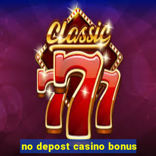 no depost casino bonus