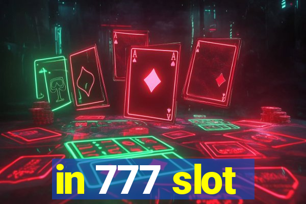 in 777 slot