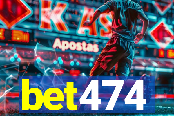 bet474