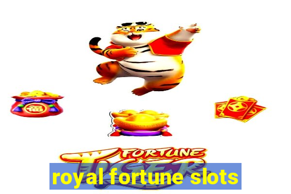 royal fortune slots