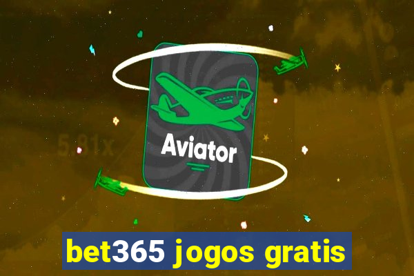 bet365 jogos gratis