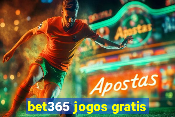 bet365 jogos gratis