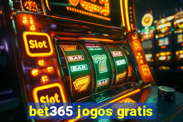 bet365 jogos gratis