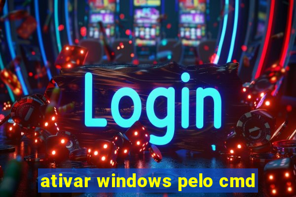 ativar windows pelo cmd