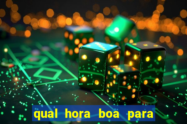 qual hora boa para jogar fortune tiger