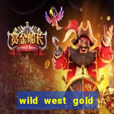 wild west gold megaways slot