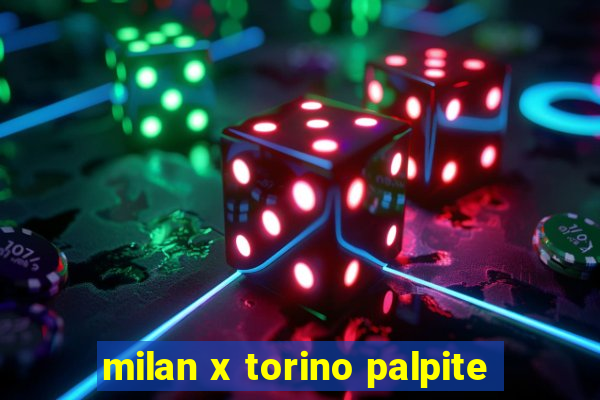 milan x torino palpite