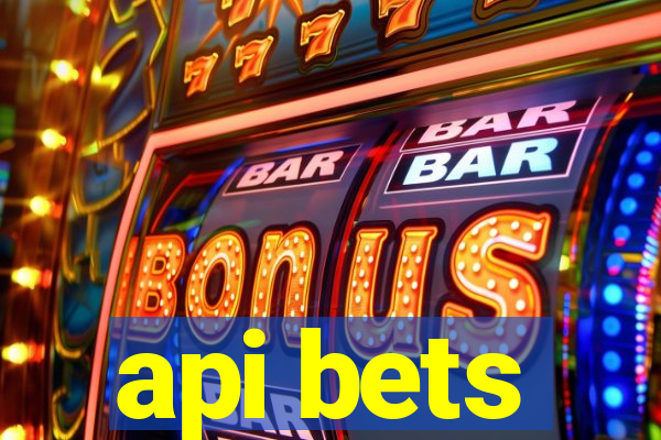 api bets