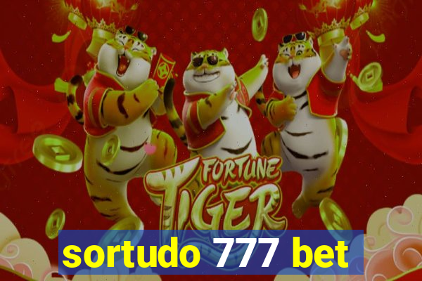 sortudo 777 bet