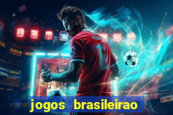 jogos brasileirao série a