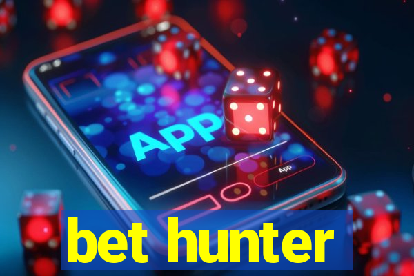 bet hunter