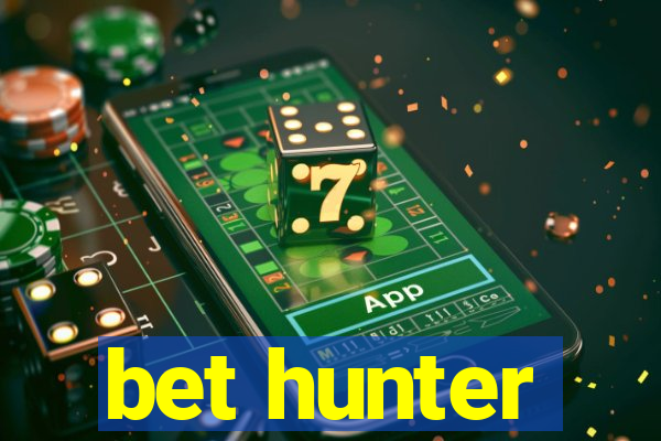 bet hunter