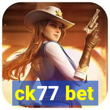 ck77 bet