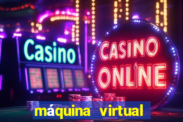 máquina virtual para jogos