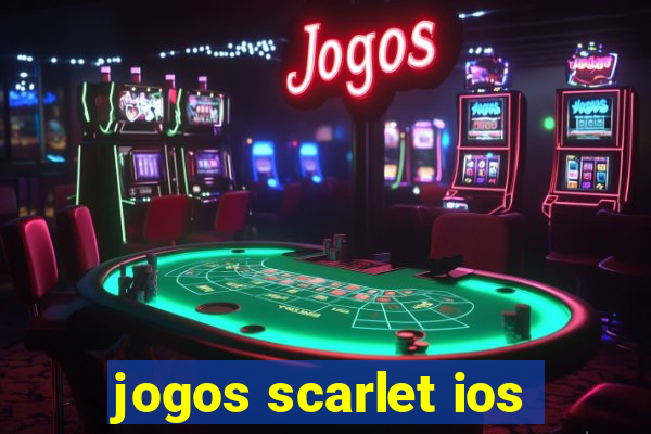 jogos scarlet ios