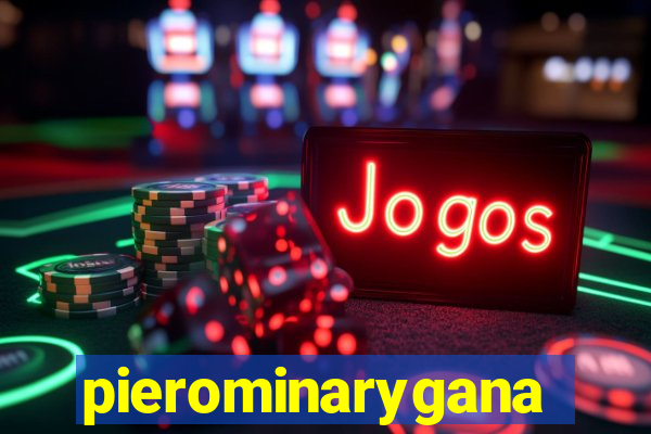 pierominaryganar