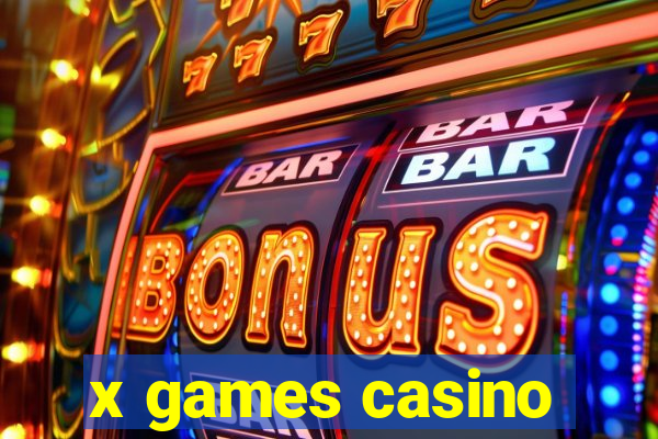 x games casino