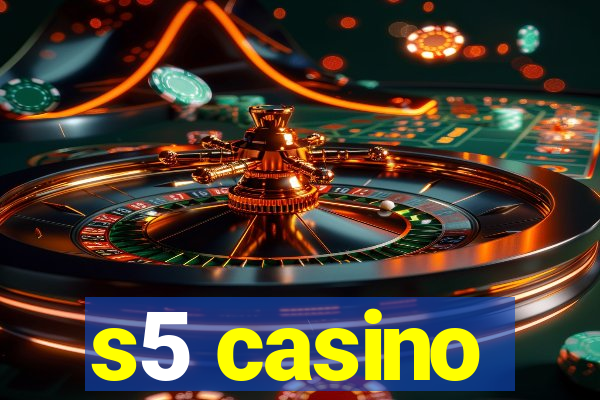 s5 casino